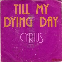 [Pochette de Till my dying day (CYRIUS)]