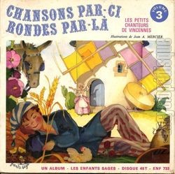 [Pochette de Chansons par-ci, rondes par-l - Vol. 3 (Les PETITS CHANTEURS DE VINCENNES)]