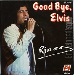 [Pochette de Good bye, Elvis (RINGO) - verso]