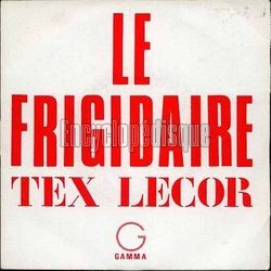 [Pochette de Le frigidaire (Tex LECOR)]