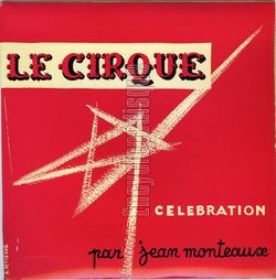 [Pochette de Le cirque - Clbration (Jean MONTEAUX)]