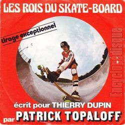 [Pochette de Les rois du skate-board (Thierry DUPIN)]