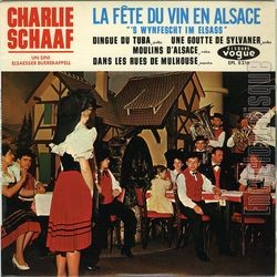 [Pochette de La fte du vin en Alsace " ’s wynfescht im Elsass" (Charlie SCHAAF)]
