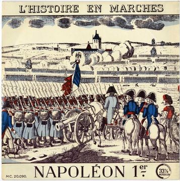 [Pochette de Napolon 1er - L’histoire en marches (MUSIQUE DES GARDIENS DE LA PAIX DE PARIS)]