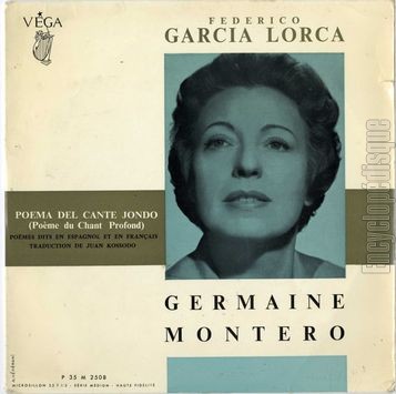 [Pochette de Federico Garcia Lorca - Poema del cante jondo (pome du chant profond) - (Germaine MONTERO)]