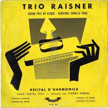 [Pochette de Récital d’harmonica - Salle Pleyel 1954 (TRIO RAISNER)]