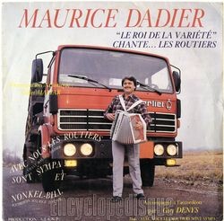[Pochette de Maurice Dadier, "Le roi de la varit", chante… les routiers (Maurice DADIER)]