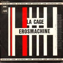 [Pochette de La cage / Erosmachine (Jean-Michel JARRE)]