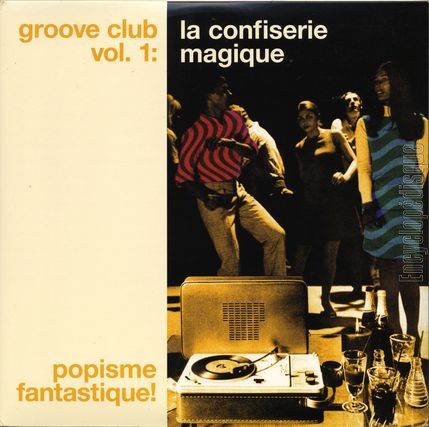 [Pochette de Groove club vol. 1 : La confiserie magique (COMPILATION)]