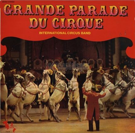 [Pochette de Grande parade du cirque (INTERNATIONAL CIRCUS BAND)]