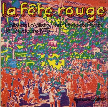 [Pochette de La fte rouge (Halles de La Villette / Paris Porte de Pantin, 18-19 octobre 1975) (COMPILATION) - verso]