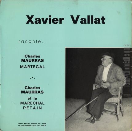[Pochette de Xavier Vallat raconte Charles Maurras et le marchal Ptain (DICTION)]