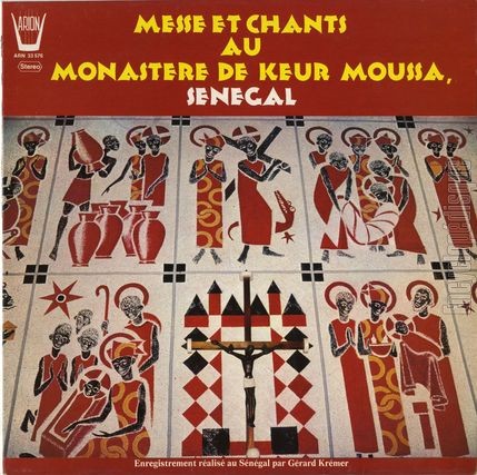 [Pochette de Messe et chants au monastre de Keur Moussa, Sngal (DOCUMENT)]