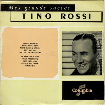 [Pochette de Mes grands succs : Tango mlodie / Vous, vous, vous / Mandoline  Napoli… (Tino ROSSI)]