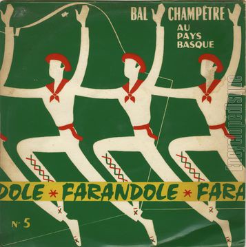[Pochette de Bal champtre au Pays Basque n 5 - Farandole (l’orchestre RAMUNTCHO (de Saint-Jean-Pied-De-Port))]