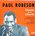 Paul Robeson -  Chants de la libert 