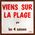 Viens sur la plage