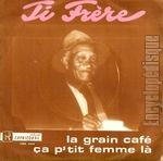 [Pochette de La grain caf / a p’tit femme l]