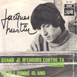 [Pochette de Quand je m’endors contre ta bouche / On m’a donn 15 ans (Jacques HUSTIN)]