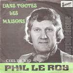 [Pochette de Dans toutes les maisons / Ciel de Rio (Phil le ROY)]