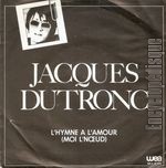 [Pochette de L’hymne  l’amour (moi l’nœud) / J’ai dj donn (Jacques DUTRONC)]