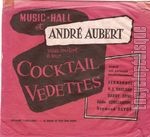 [Pochette de Music-Hall et Andr Aubert vous invitent  leur cocktail vedettes]