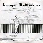 [Pochette de Lorsque solitude…]