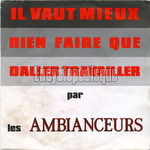 [Pochette de Il vaut mieux rien faire que d’aller travailler]