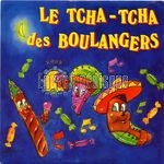 [Pochette de Le tcha tcha des boulangers]