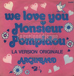 [Pochette de We love you Monsieur Pompidou]