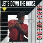 [Pochette de Let’s down the house]