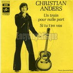 [Pochette de Christian ANDERS -  Un train pour nulle part ]