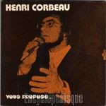 [Pochette de Henri Corbeau vous propose…]