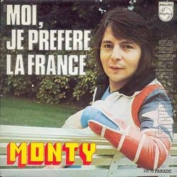 [Pochette de Moi, je prfre la France (MONTY)]