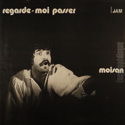 [Pochette de Regarde-moi passer (MOISAN)]