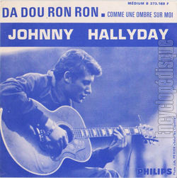 [Pochette de Da dou ron ron / Comme une ombre sur moi (Johnny HALLYDAY)]