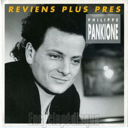 [Pochette de Reviens plus prs (Philippe PANKIONE)]