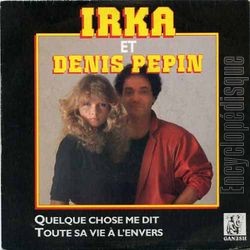 [Pochette de Quelque chose me dit (IRKA et Denis PPIN)]