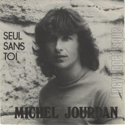 [Pochette de Seul sans toi (Michel JOURDAN (2))]