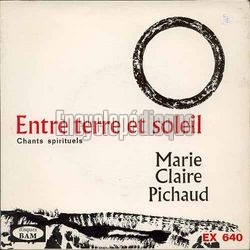 [Pochette de Entre terre et soleil (Marie-Claire PICHAUD)]