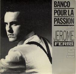 [Pochette de Banco pour la passion (Jrme FERRI)]