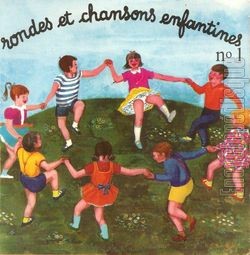 [Pochette de Rondes et chansons enfantines n 1 (JEUNESSE)]