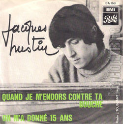 [Pochette de Quand je m’endors contre ta bouche / On m’a donn 15 ans (Jacques HUSTIN)]