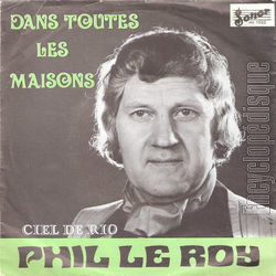 [Pochette de Dans toutes les maisons / Ciel de Rio (Phil le ROY)]