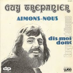 [Pochette de Aimons-nous / Dis-moi donc (Guy TRPANIER)]