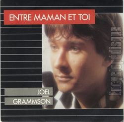 [Pochette de Entre maman et toi (Jol GRAMMSON)]