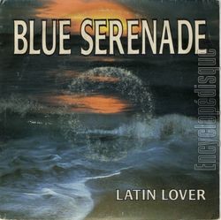 [Pochette de Blue serenade (LATIN LOVER)]