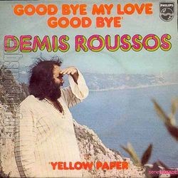 [Pochette de Good bye my love good bye (Demis ROUSSOS)]