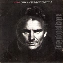 [Pochette de Sting - " Why should I cry for you ? - Ne me quitte pas " (Les FRANCOPHILES)]