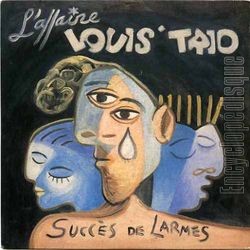 [Pochette de Succs de larmes (L’AFFAIRE LOUIS TRIO)]